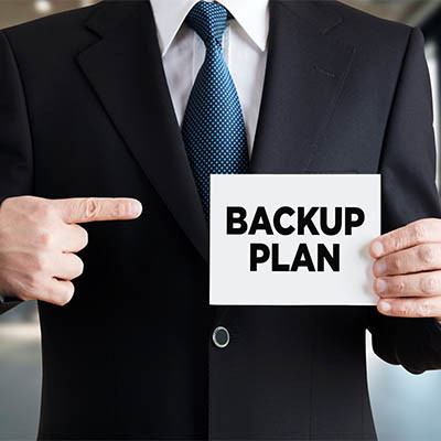It’s Essential to Have a Thorough Backup Plan